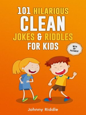 cover image of 101 Hilarious Clean Jokes & Riddles for Kids